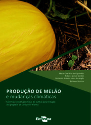 Thumbnail de Produção de melão e mudanças climáticas: sistemas conservacionistas de cultivo para redução das pegadas de carbono e hídrica.