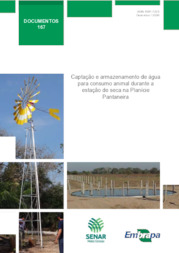 Thumbnail de Captação e armazenamento de água para consumo animal durante a estação de seca na Planície Pantaneira.