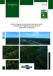 Thumbnail de Recomendações técnicas para o planejamento da introdução de forrageiras exóticas de forma sustentável no Pantanal.